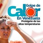 (VENEZUELA) MINISTERIO DE SALUD EXHORTA A LA POBLACIÓN A TOMAR PREVISIONES ANTE FUERTE OLA DE CALOR